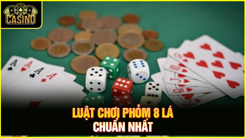 Cách chơi phỏm 8 lá Hải Phòng | Luật & bí quyết đánh thắng 24