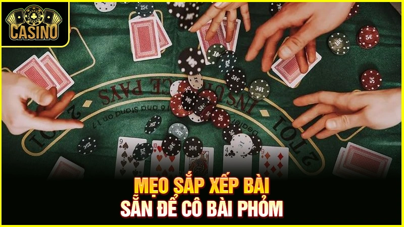 7 cách cô bài phỏm bịp | Kỹ thuật chuyên nghiệp, thành công 27