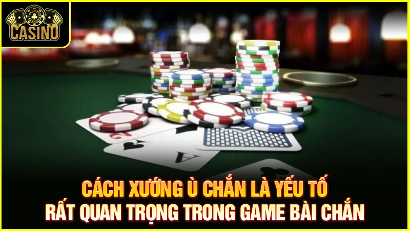 Cách xướng ù chắn | Cách xướng và thủ thuật ù chắn tối ưu 27