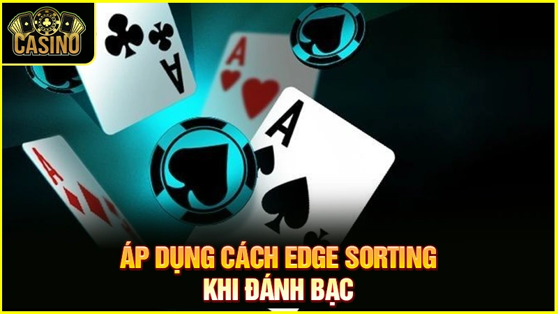 Edge Sorting là gì? Tìm hiểu kỹ thuật bị cấm khi vào casino 12 Edge Sorting là gì? Tìm hiểu kỹ thuật bị cấm khi vào casino 11