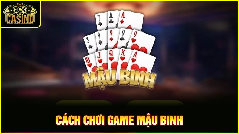 Học cách tính chi mậu binh hiệu quả, chính xác đúng quy tắc 8 Học cách tính chi mậu binh hiệu quả, chính xác đúng quy tắc 7