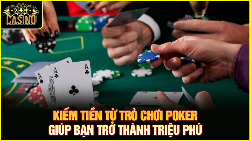 Làm giàu từ Poker có thật không? Top những người thành công 83