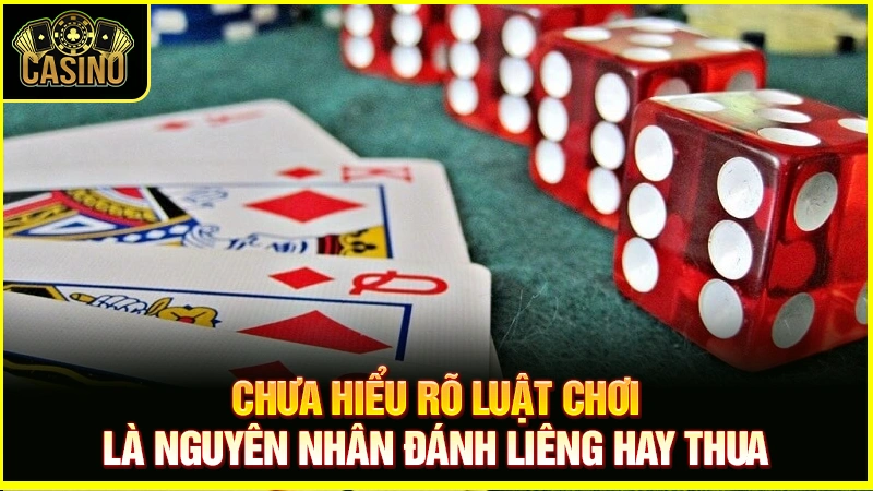 Tại sao đánh bài liêng hay thua? Lý do thua dù có bài lớn 31
