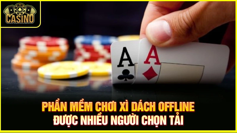7 app xì dách offline cho máy tính | Tải về PC nhanh nhất 24 7 app xì dách offline cho máy tính | Tải về PC nhanh nhất 23