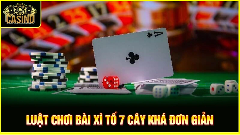 Xì tố 7 cây là gì? Các chơi, tính điểm & thủ thuật cược thắng 16 Xì tố 7 cây là gì? Các chơi, tính điểm & thủ thuật cược thắng 15